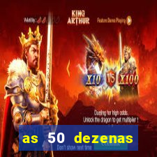 as 50 dezenas melhores de 20 pontos